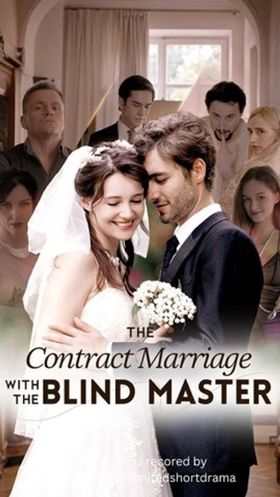 The Contract Marriage with the Blind Master - FULL - Reelshort