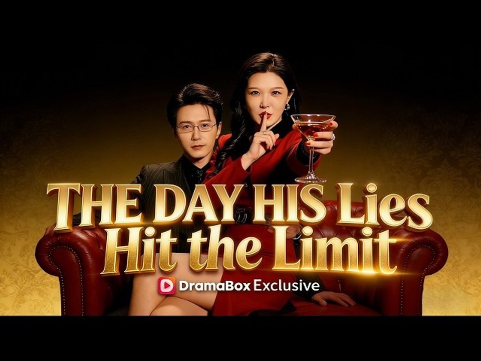 【DUBBED】 The Day His Lies Hit the Limit #dramabox