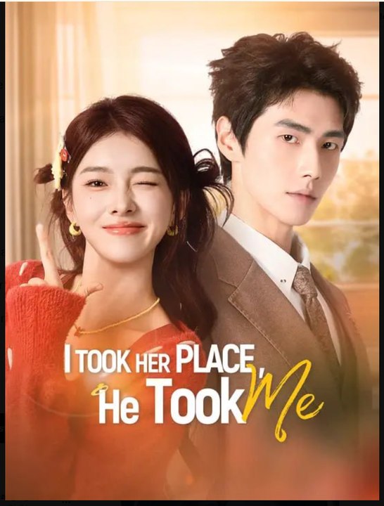 I Took Her Place He Took Me- Full Drama Movie English Sub