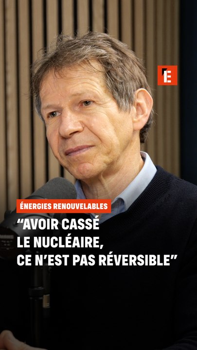 "Avoir cassé le nucléaire, ce n'est pas réversible"