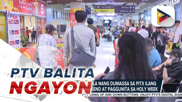 Mga pasahero, nagsisimula nang dumagsa sa PITX ilang araw bago ang long weekend at paggunita sa Holy Week