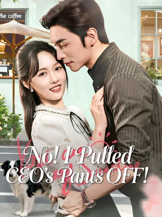 No I Pulled CEO's Pants OFF Chinese Drama(2026) - FULL DRAMA MOVIES ENGSUB