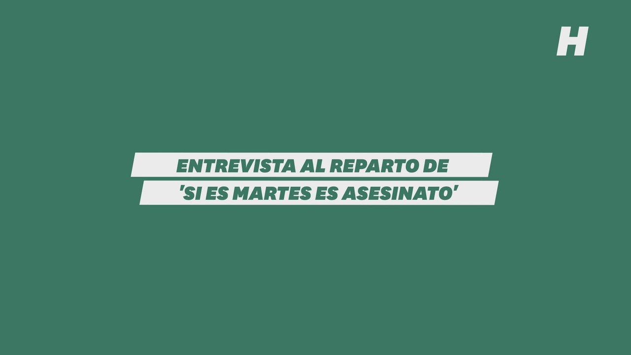 Entrevista al reparto de 'Si es martes es asesinato'