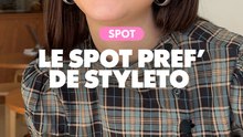 Interview : Le spot pref' de Styleto