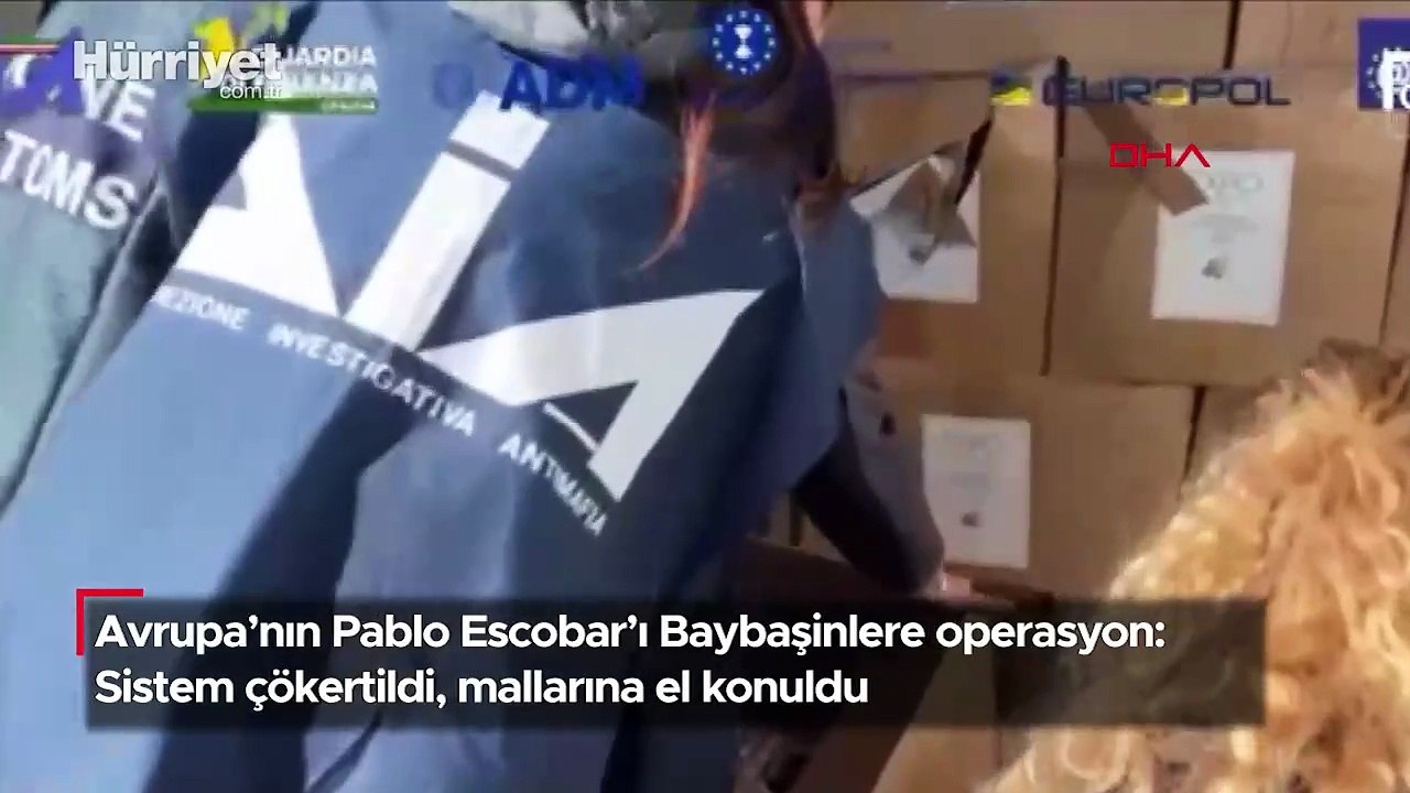 Avrupa'nın Pablo Escobar'ı Baybaşinlere operasyon: Sistem çökertildi, mallarına el konuldu