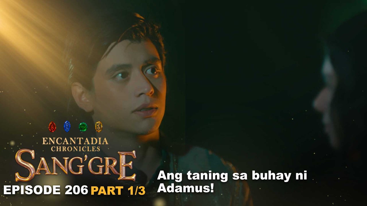 Sang'gre: Ang taning sa buhay ni Adamus! (Episode 206 - Part 1/3) | Encantadia Chronicles