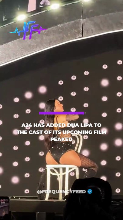 A24 has added Dua Lipa to the cast of its upcoming film Peaked