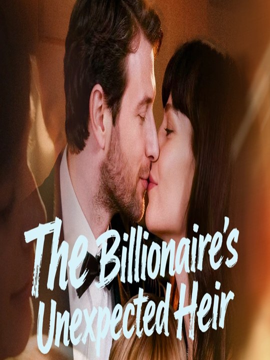 The Billionaire's Unexpected Heir //// Drama English Sub Full HD