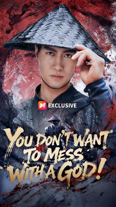 You Don't Want to Mess with a God (Dubbed) Chinese Drama - English Sub