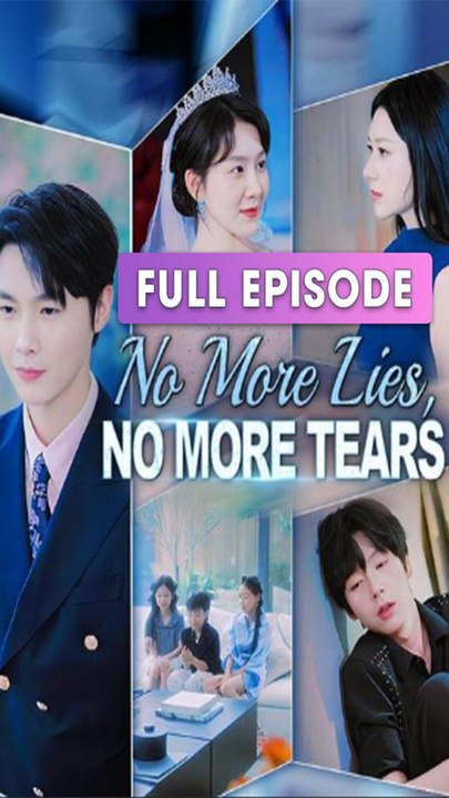 No More Lies, No More Tears (DUBBED) Chinese Drama - English Sub