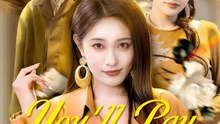 You'll Pay for My Pain Chinese Drama - ⭐🍉💚FULL MOVIES ENGLISH SUB (2026)