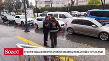Silivri'de ehliyet sınavı komisyon üyesine saldıran baba ve oğlu tutuklandı