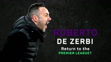 Roberto De Zerbi - A return to the Premier League?