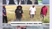 #AWANIRingkas 30 Mac 2026 | 9PM