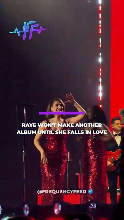 Raye won't write music for her third album until she falls in love.