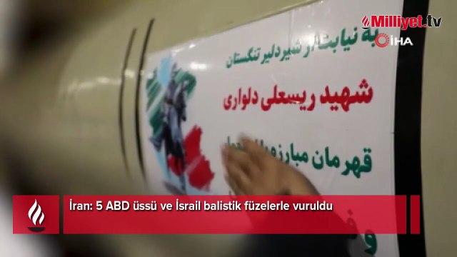İran: 5 ABD üssü ve İsrail balistik füzelerle vuruldu!