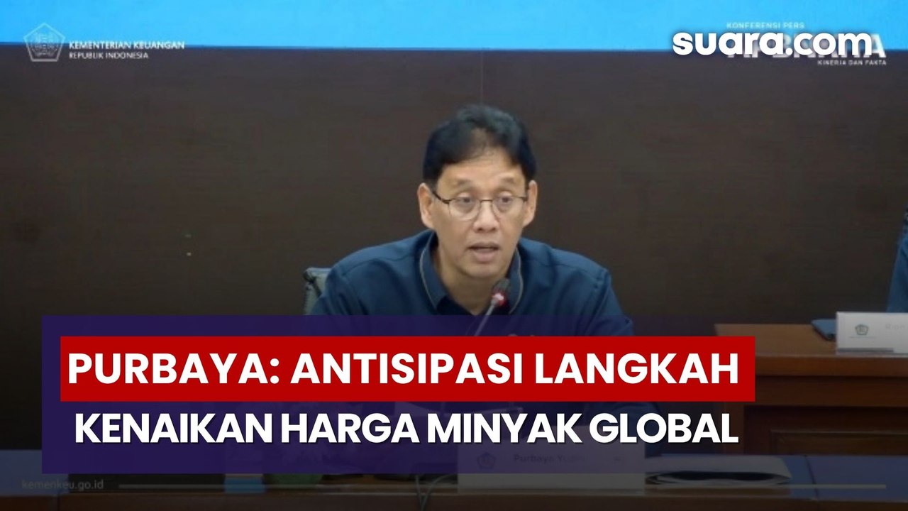 Purbaya Ungkap Langkah Pemerintah Antisipasi Kenaikan Harga Minyak Global
