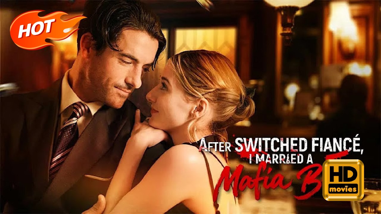After Switched Fiancé, I Married a Mafia Boss | Full Movie HD - Romance Sweet Romance Mafia Love & Crime Romantic Shocking Violent Workplace USA Bakery Mansion Office Contemporary All Ages Billionaire Business Owner CEO