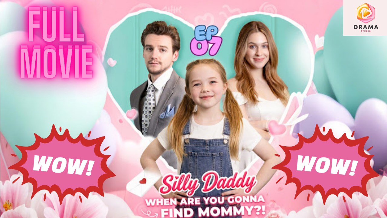 [New 2026] Silly Daddy When Are You Gonna Find Mommy #loveshots | Drama Hub Hub