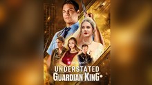 Understated Guardian Kingfull56Episode