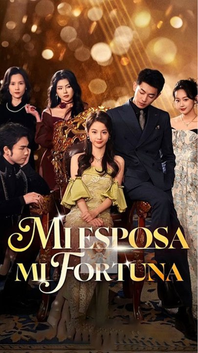Mi esposa, mi fortuna - Completo En Español