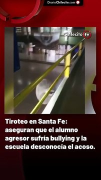 Tiroteo en Santa Fe: aseguran que el alumno agresor sufría bullying y la escuela desconocía el acoso