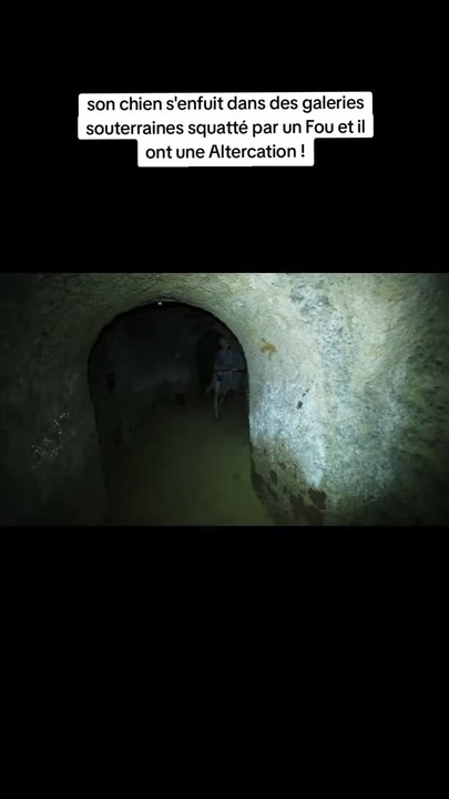 Des Galeries souterraines squattées par un fou