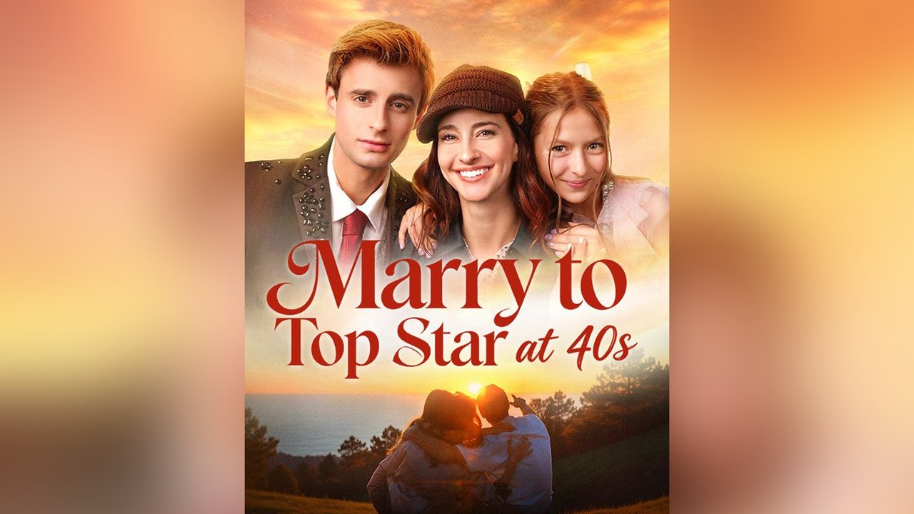 Marry To Top Star At 40S Full Version