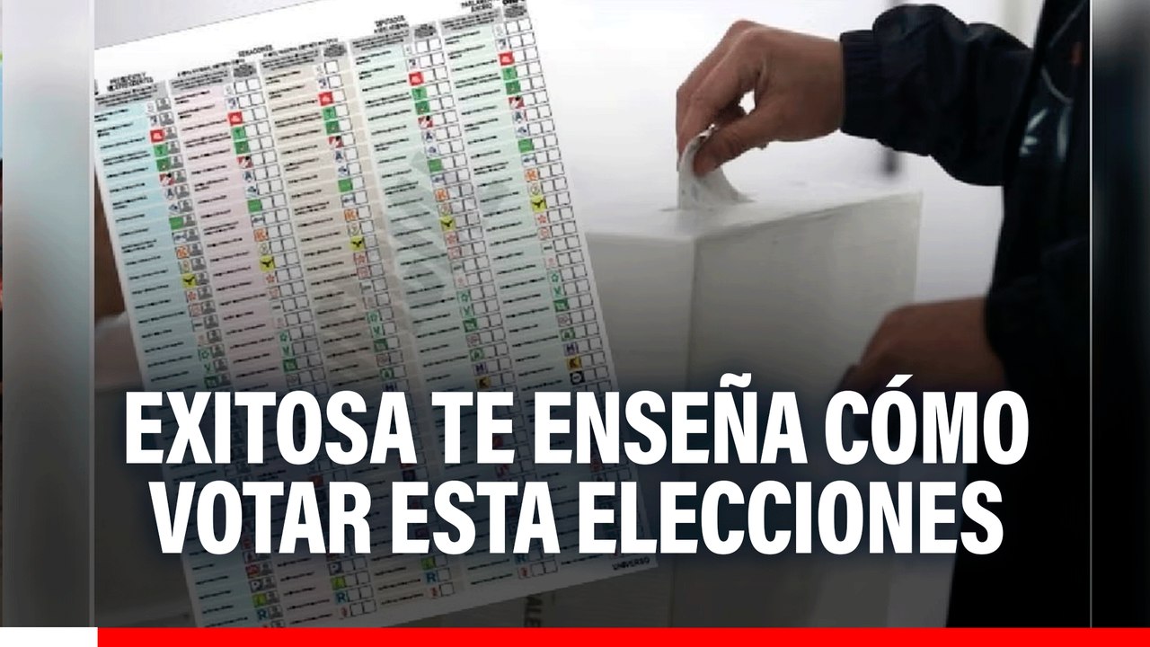 Exitosa te enseña cómo votar estas elecciones