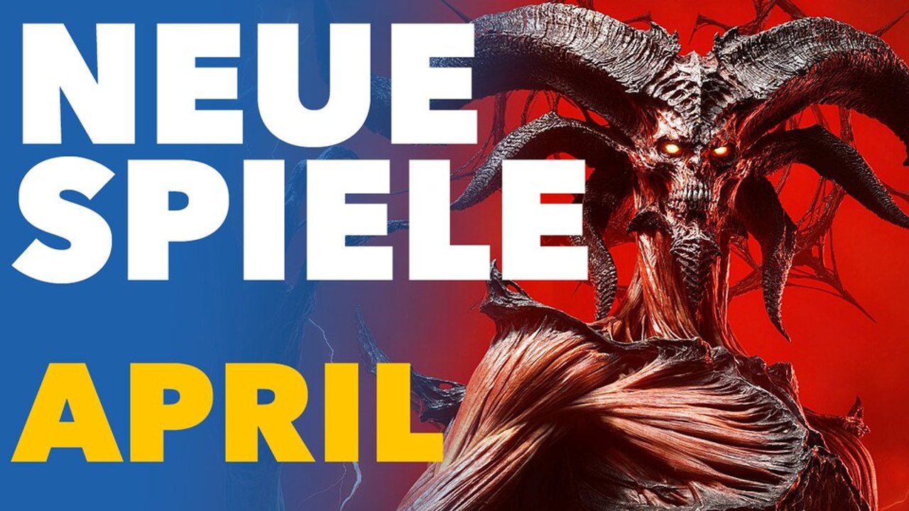 Neue Spiele im April - Vorschau-Video für PC und Konsolen