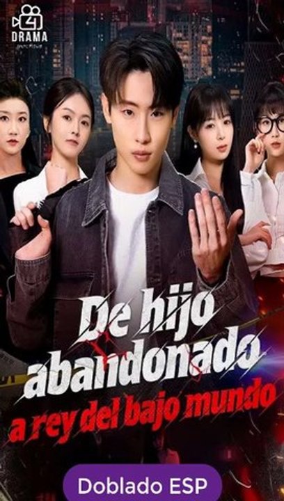 [Doblado ESP] De hijo abandonado a rey del bajo mundo serie completa