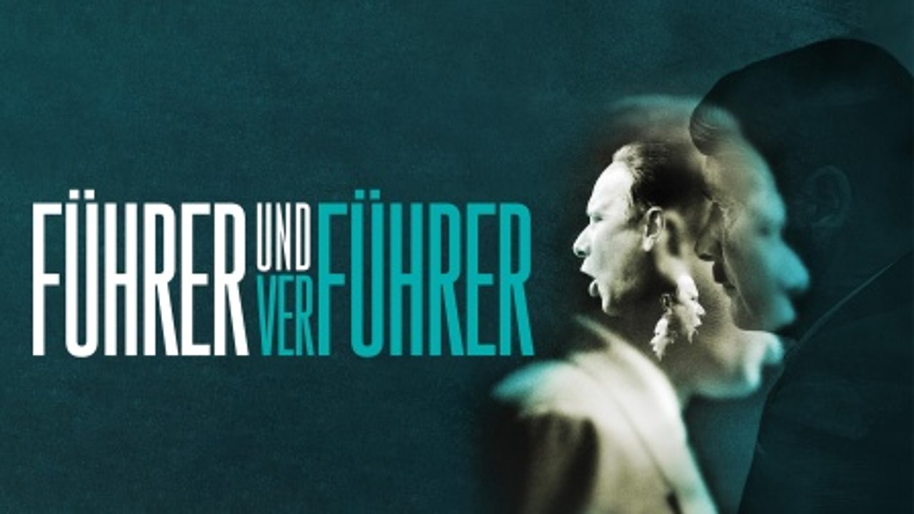 Führer und Verführer | Historisches Drama
