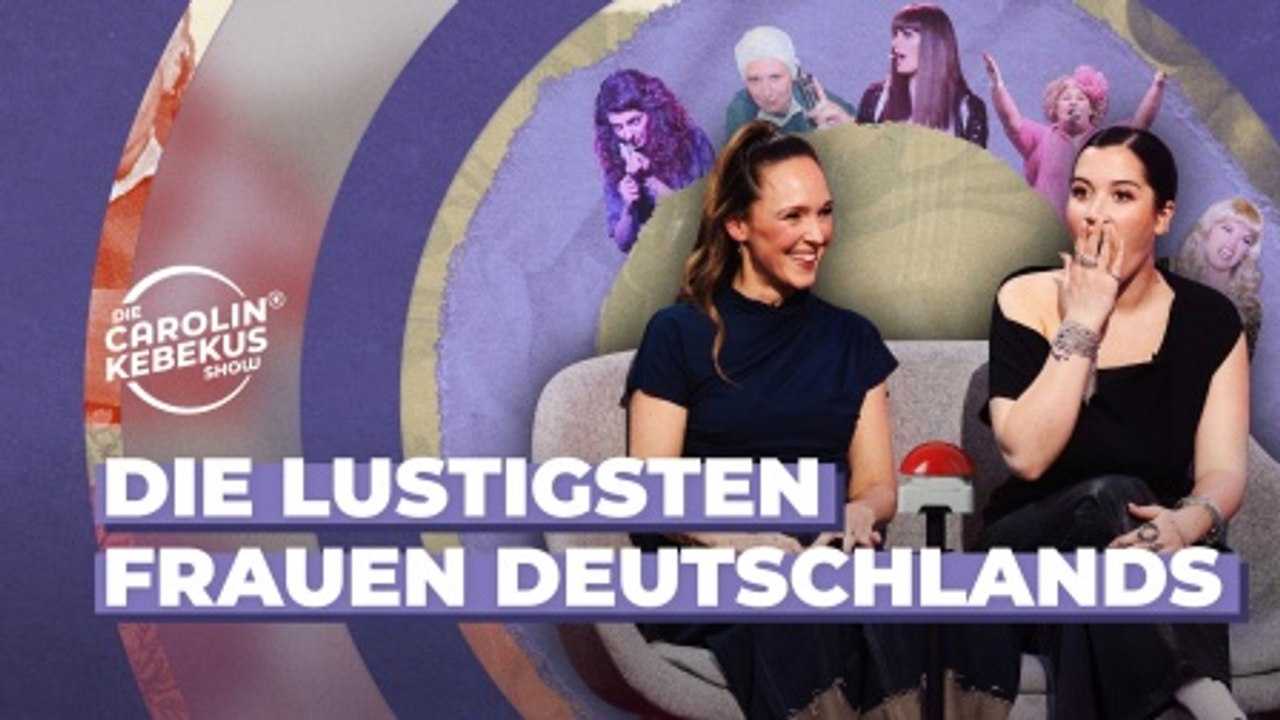 DCKS • Die Carolin Kebekus Show (S09/F08) Die lustigsten Frauen Deutschlands
