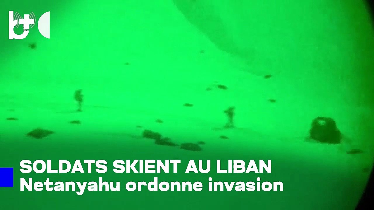 Troupes israéliennes skient dans le sud du Liban après l'ordre de Netanyahu d'invasion élargie