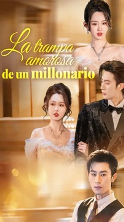 La trampa amorosa de un millonario