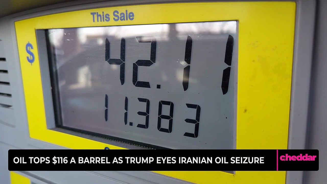Oil Tops $116 a Barrel as Trump Eyes Iranian Oil Seizure