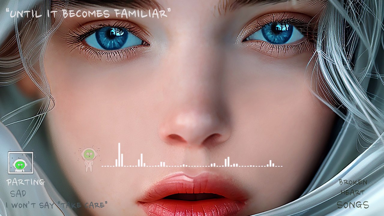 23 Until It Becomes Familiar [4K] | D4 | Sad | Broken | heart | Song | Trending | parting | New