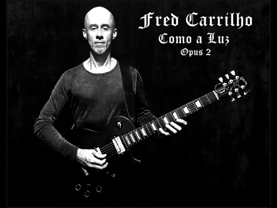 LIKE THE LIGHT OPUS II - FRED CARRILHO