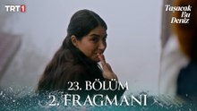 Taşacak Bu Deniz 23. Bölüm  2. Fragmanı