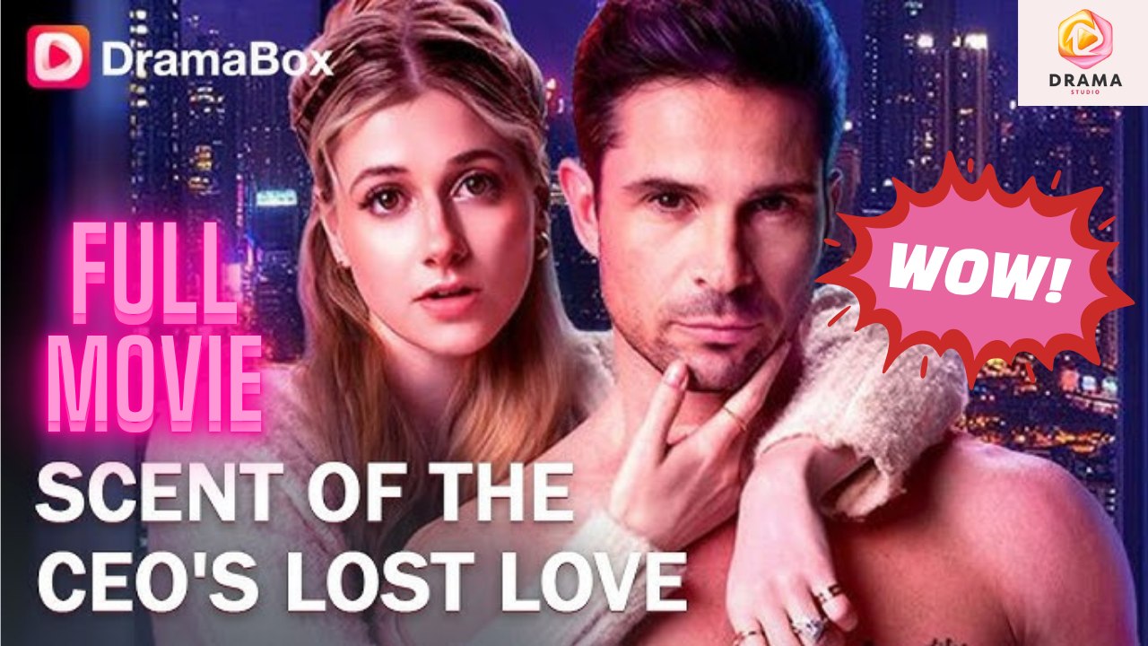 [New 2026] Scent of the CEO's Lost Love #dramabox | Drama Hub Hub