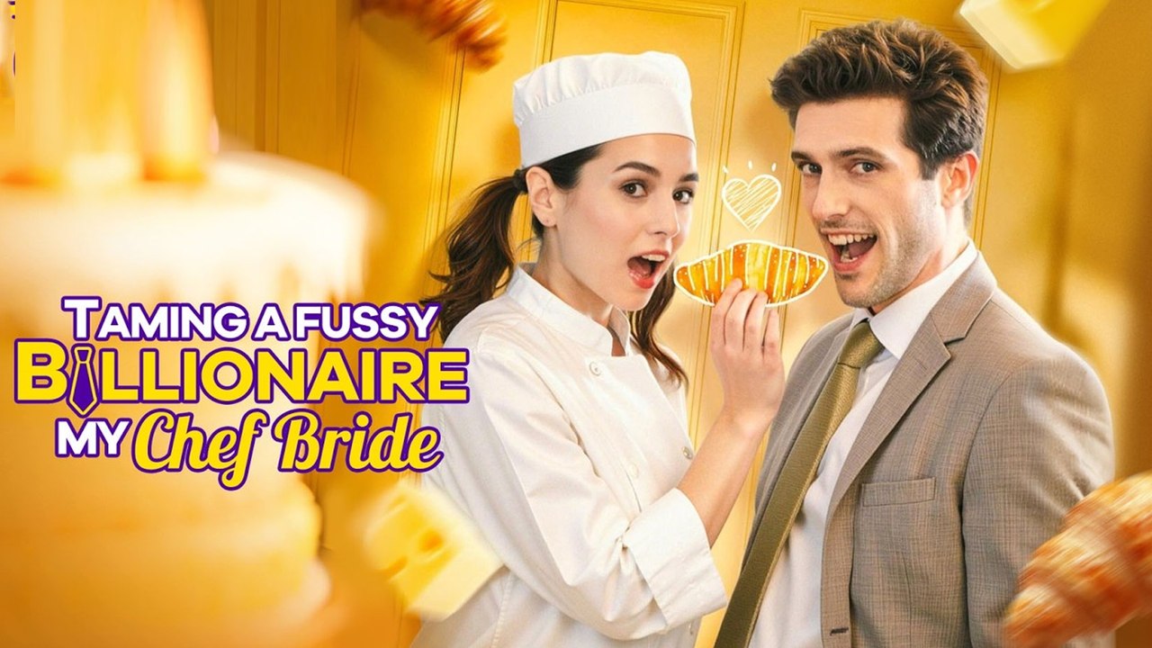 Taming A Fussy Billionaire - My Chef Bride Ep 2026