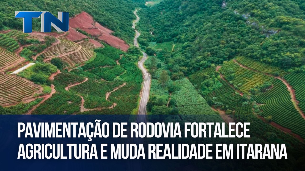 Pavimentação de rodovia fortalece agricultura e muda realidade em Itarana
