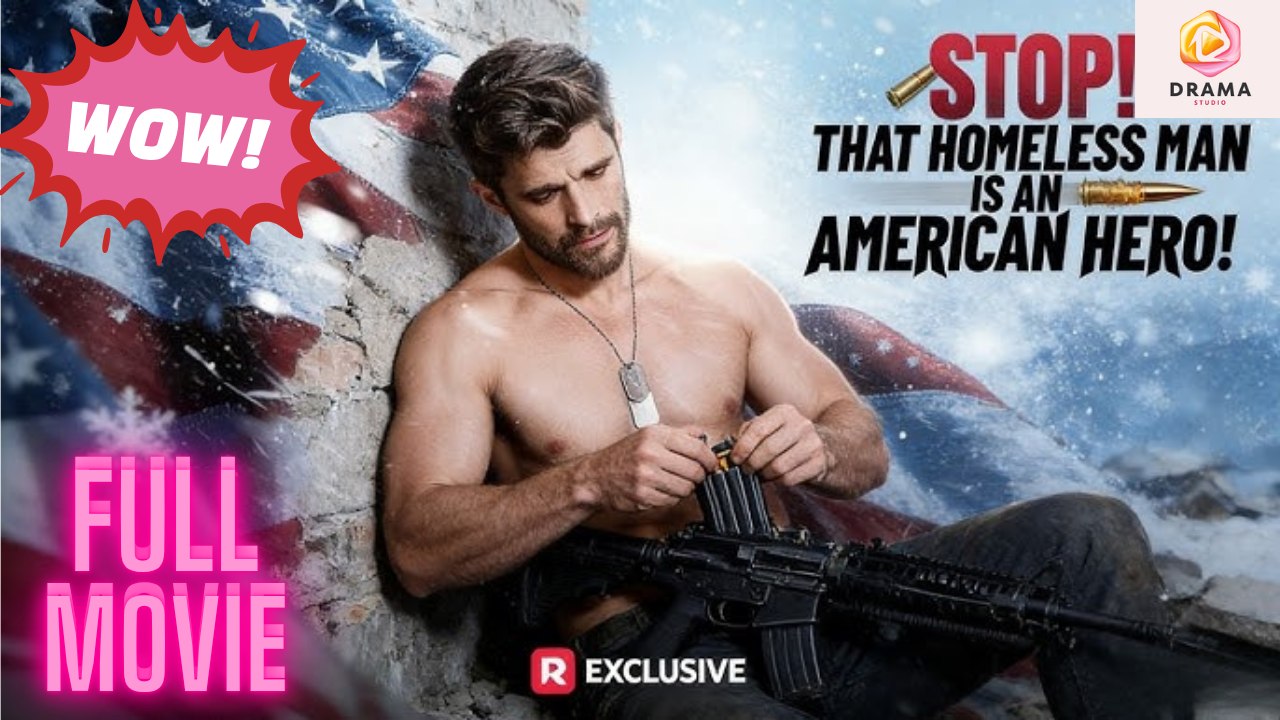 Hot Drama 2026 Stop! That Homeless Man Is An American Hero! Hub