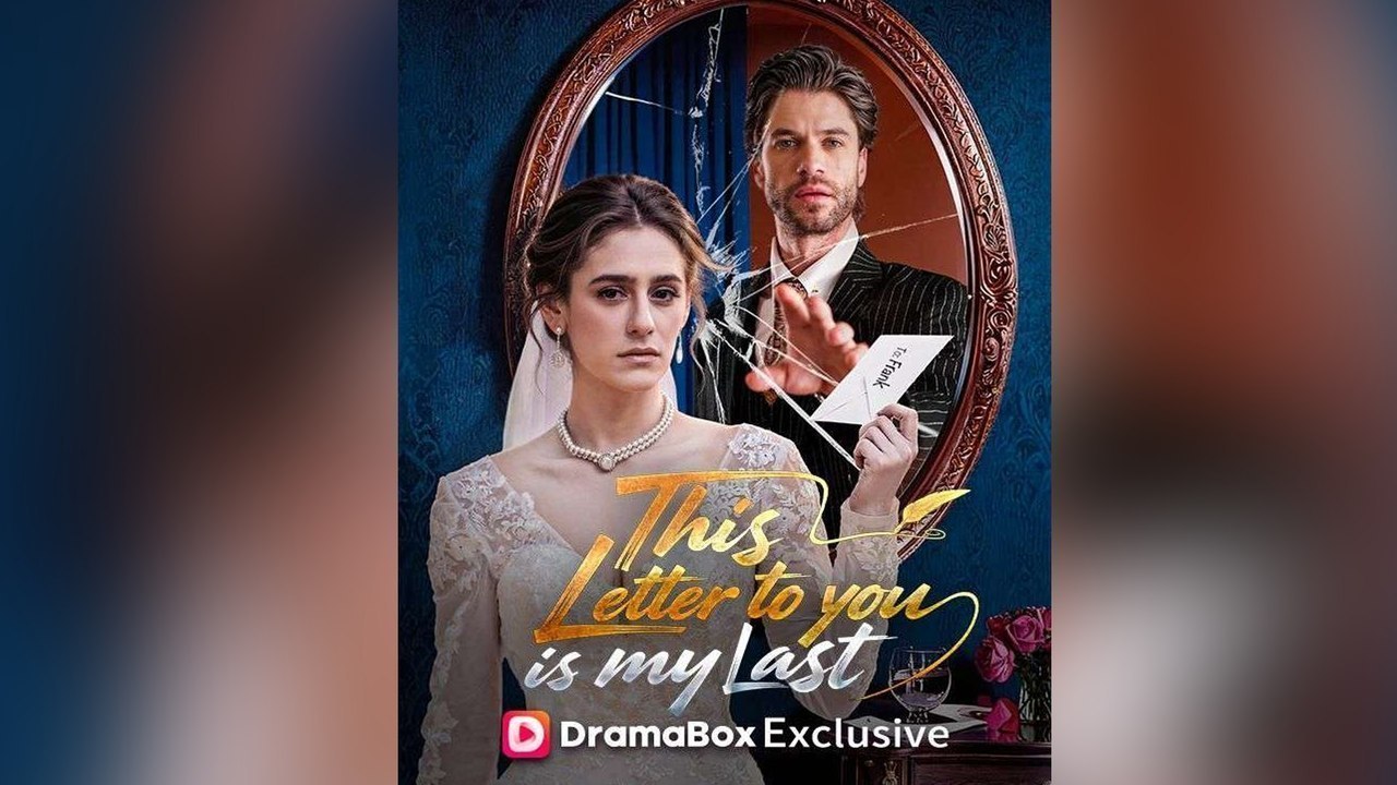 This Letter To You Is My Last FULL EPISODES (Dailymotion Drama)