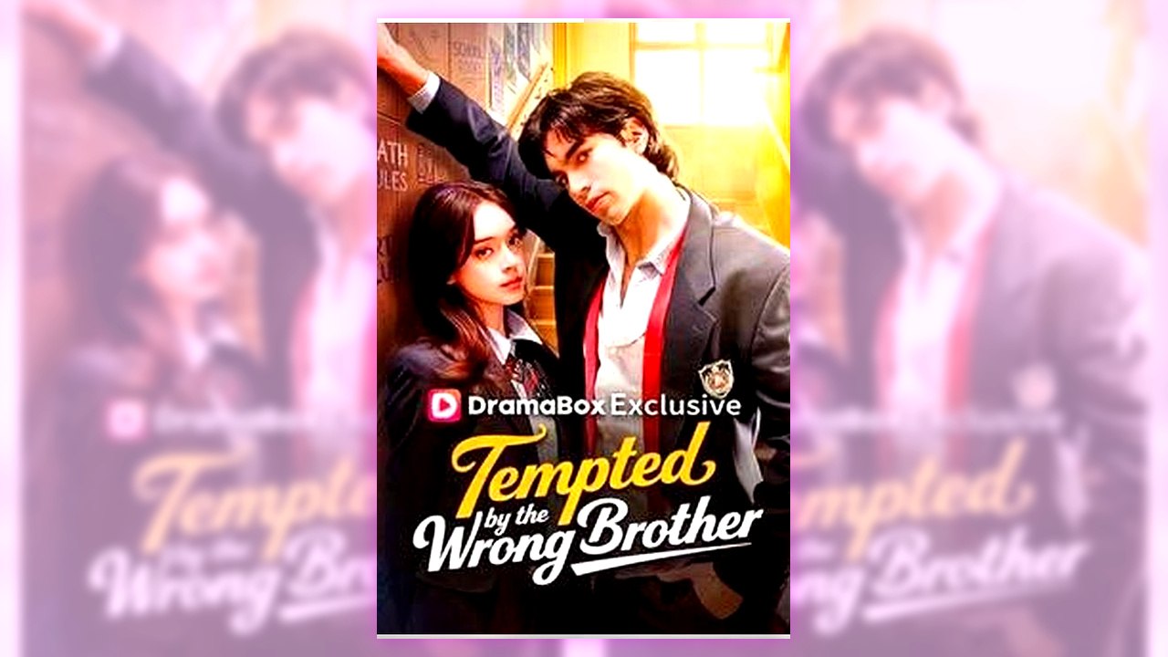Tempted by the Wrong Brother | Complete English Sub