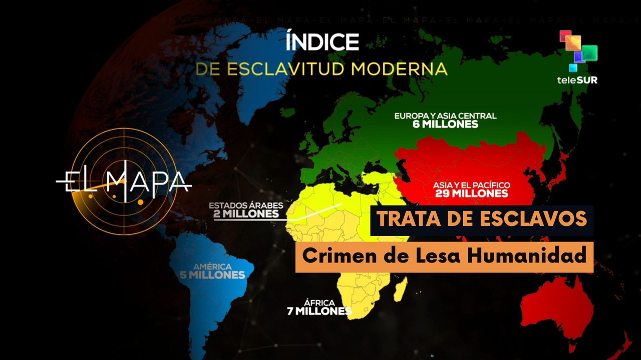 El Mapa | Mapa del día | Trata de esclavos: Crimen de lesa humanidad 30-03-2026