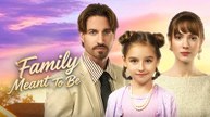 🔥 HOT🔥Family Meant To Be Full Movie