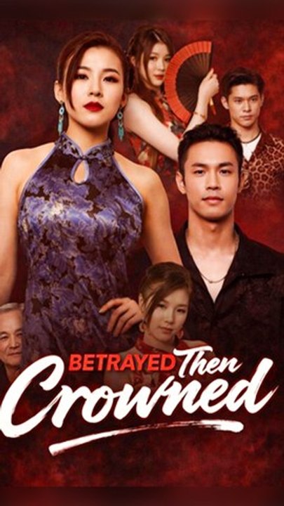 Betrayed, Then Crowned