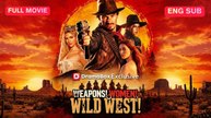[EngSub] Weapons! Women! Wild West!