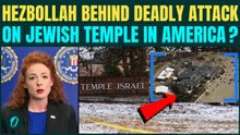 U.S Breaking: FBI Calls Michigan Synagogue ATTACK ‘Act of Terrorism’ Inspired by Hezbollah | WATCH
